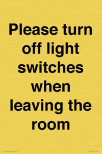 Please turn off light switches when leaving the room
